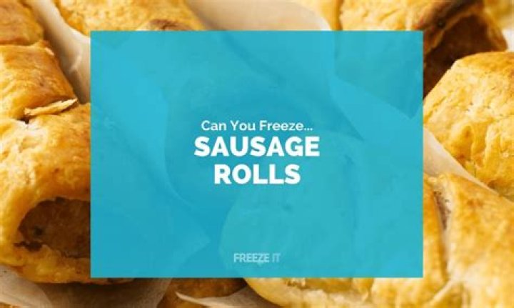Can you refreeze sausage rolls?