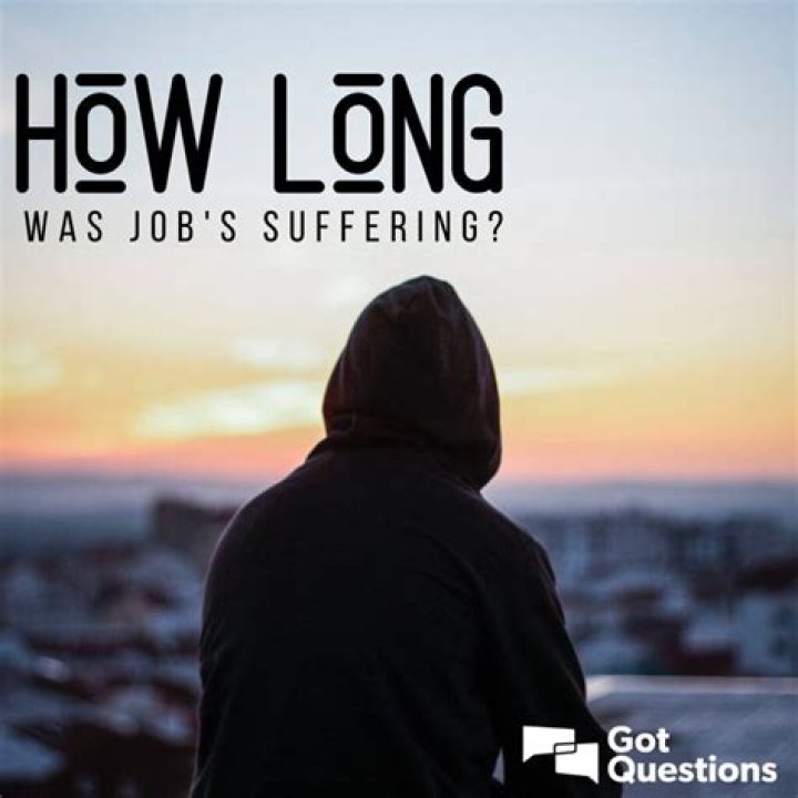 How long was Job’s suffering?