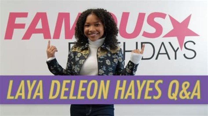 Laya DeLeon Hayes Videos | Famous Birthdays