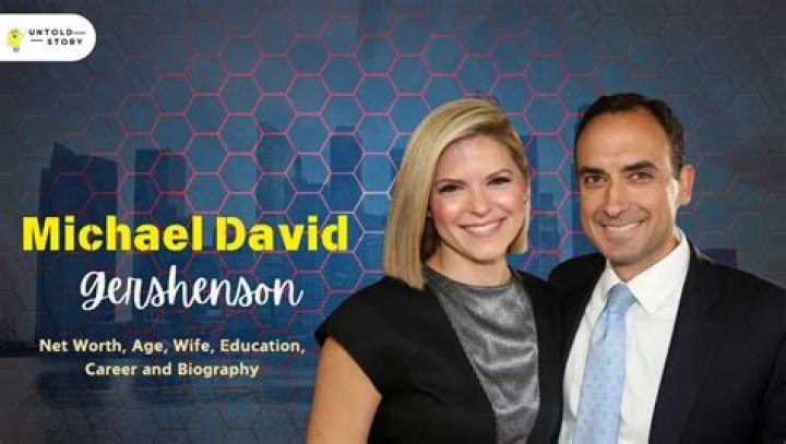 Michael David Gershenson Bio (Wiki) 