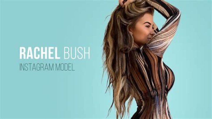 Rachel Bush (Instagram Star) Bio (Wiki) 