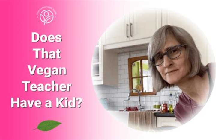 That Vegan Teacher - Age, Family, Bio