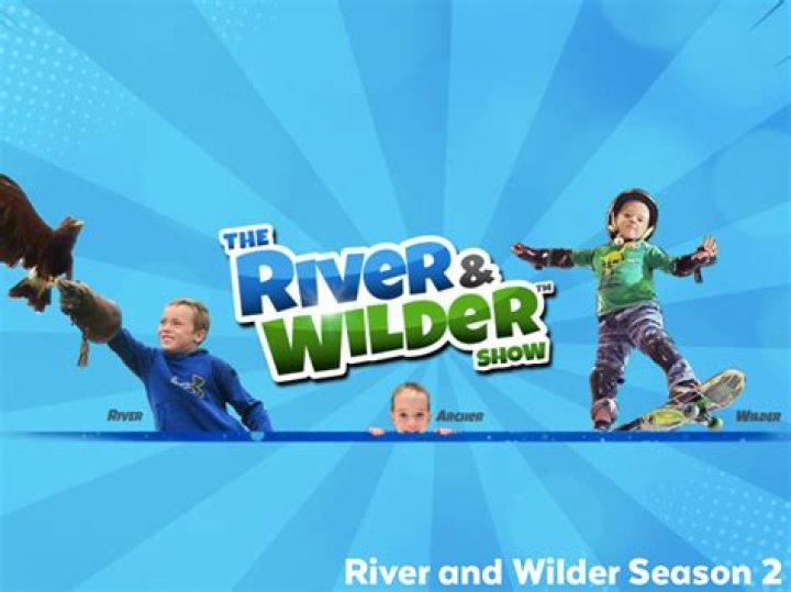 The River and Wilder Show