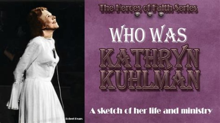 What year did Kathryn Kuhlman die?